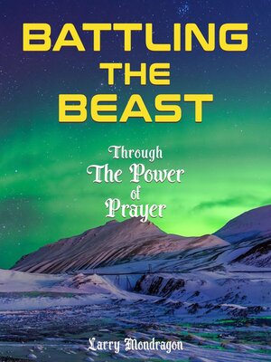 cover image of Battling the Beast--Through the power of prayer